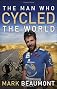 The Man Who Cycled the World