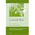 Untold War (New Perspectives in First World War Studies) (The History of Warfare) (Hardcover)