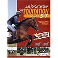 Les Fondamentaux de l'Equitation - Galops 5 � 7