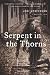 Serpent in the Thorns
