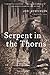 Serpent in the Thorns: A Medieval Noir