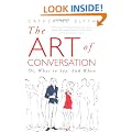 The Art of Conversation: Or, What to Say, and When