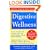 Digestive Wellness: How to Strengthen the Immune System and Prevent Disease Through Healthy Digestion (3rd Edition): Completely Revised and Updated Third Edition