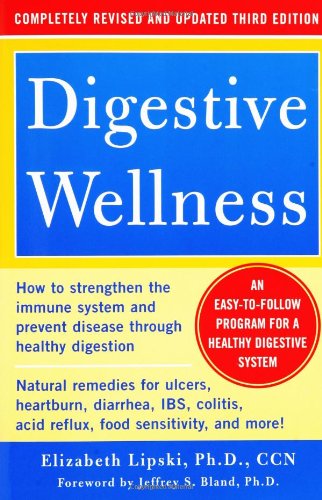 Digestive Wellness: How to Strengthen the Immune System and Prevent Disease (3rd Edition)