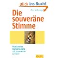 Die souver�ne Stimme: Praxisnahes Stimmtraining mit interaktiver CD-ROM