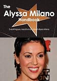 Alyssa Milano in the book The Alyssa Milano Handbook - Everything you need to know about Alyssa Milano Alyssa Milano in the book The Alyssa Milano Handbook - Everything you need to know about Alyssa Milano