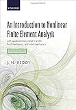 An introduction to nonlinear finite element analysis : with applications to heat transfer, fluid mechanics, and solid mechanics
