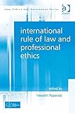 International rule of law and professional ethics