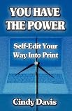You Have the Power - Self-Edit Your Way Into Print