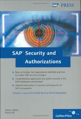 SAP Security and Authorizations: Risk Management and Compliance with Legal Regulations in the SAP Environment