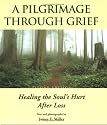 A Pilgrimage Through Grief