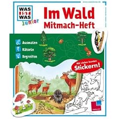 WAS IST WAS junior Mitmach-Heft Im Wald
