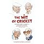 The Wit of Cricket