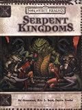 Serpent Kingdoms (Dungeon & Dragons d20 3.5 Fantasy Roleplaying, Forgotten Realms Supplement)