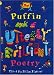 The Puffin Book of Utterly Brilliant Poetry