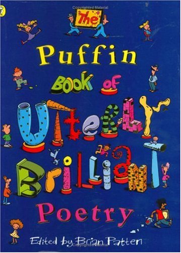 The Puffin Book of Utterly Brilliant Poetry