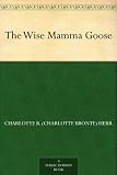 The Wise Mamma Goose