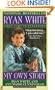 Ryan White: My Own Story (Signet)
