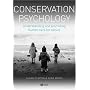 Conservation Psychology: Understanding and promoting human care for nature