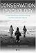 Conservation Psychology: Understanding and Promoting Human Care for Nature