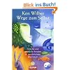 Wege zum Selbst: �stliche und westliche Ans�tze zu pers�nlichem Wachstum