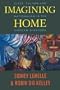 Imagining Home: Class, Culture, and Nationalism in the African Diaspora (Haymarket)