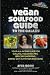 The Vegan Soulfood Guide to the Galaxy