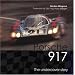 Porsche 917: The undercover story
