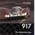 Porsche 917: The undercover story