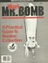 Meet Mr. Bomb: A Practical Guide to Nuclear Extinction