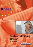 Textverarbeitung Basics f�r Office 2003: Fachbuch