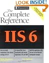 IIS 6: The Complete Reference (Osborne Complete Reference Series)
