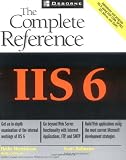 IIS 6: The Complete Reference