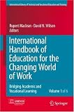 International Handbook of Education for the World of Work: Bridging Academic and Vocational Learning