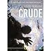 Crude [DVD] [2009]
