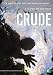 Crude [DVD] [2009] [Edizione: Regno Unito]