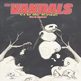 The Vandals: Oi to the World! Live in Concert