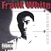 Frank White [Explicit] em Transferências de MP3 relacionados com o nome: 51cBPcLCIIL._SL75_