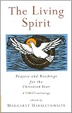 The Living Spirit: Prayers and Readings for the Christian Year
