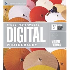 The Complete Guide to Digital Photography