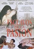 ESCLAVOS DE LA PASION