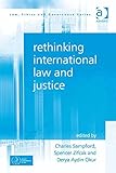 Rethinking international law and justice