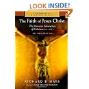 The Faith of Jesus Christ: The Narrative Substructure of Galatians 3:1-4:11 (The Biblical Resource Series)