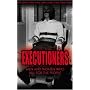 The Executioners: Taking a Life for a Life