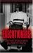 The Executioners: Taking a Life for a Life