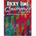 Ricky Tims' Convergence Quilts: Mysterious, Magical, Easy and Fun