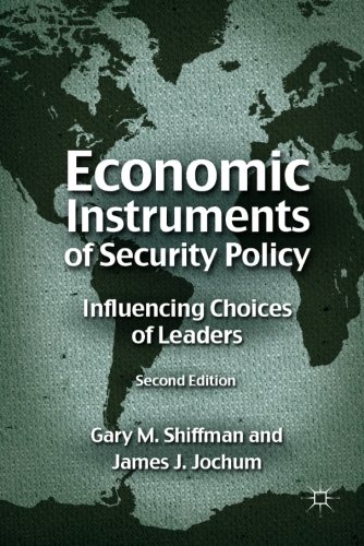 economic instruments of security policy influencing choices of leaders