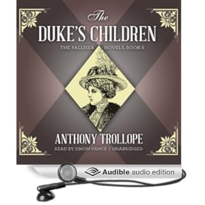 The Duke's Children - Anthony Trollope 