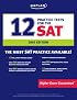Kaplan 12 Practice Tests for the SAT, 2007 Edition (Kaplan 12 Practice Tests for the Sat)