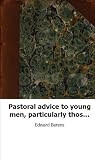 Pastoral advice to young men, particularly those in country villages, in 7